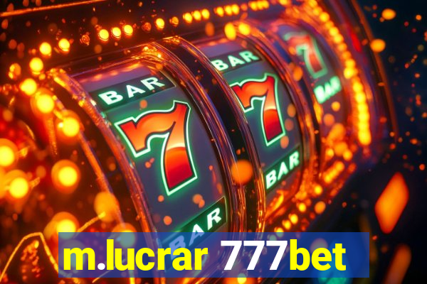 m.lucrar 777bet